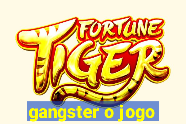 gangster o jogo